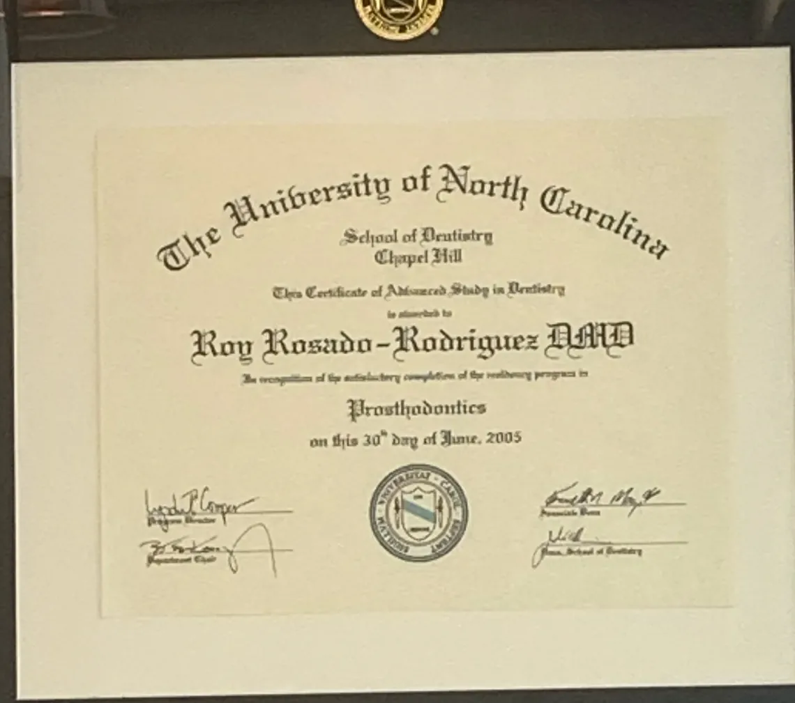 Framed certificate: University of North Carolina at Chapel Hill, School of Dentistry, residency program in Prosthodontics, 2005